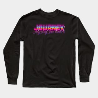 Any Way You Want It Long Sleeve T-Shirt